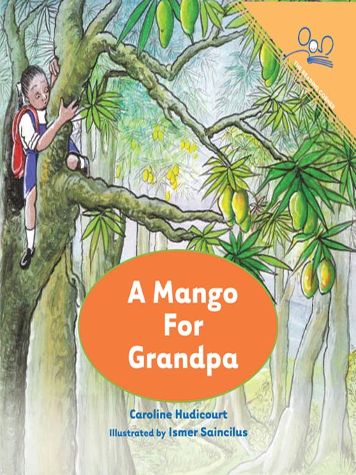 Title details for A Mango for Grandpa by Caroline Hudicourt - Available